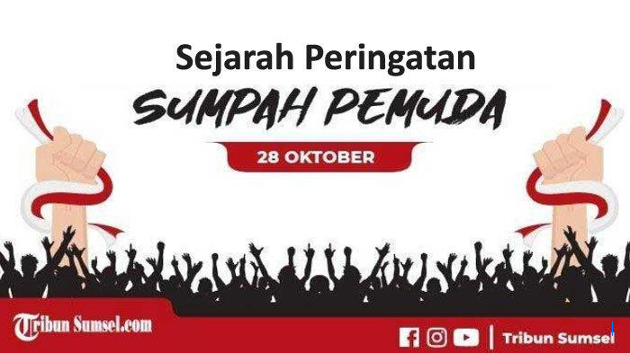 Makna dan Filosofi Hari Sumpah Pemuda 2025 yang Wajib Diketahui